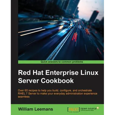 Red Hat Enterprise Linux Server Cookbook