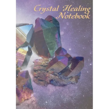 Crystal Healing Notebook