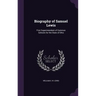 Biography of Samuel Lewis: First Superintendent of Common Schools for the State of Ohio