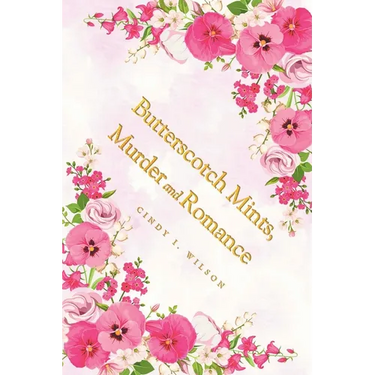 Butterscotch Mints, Murder and Romance