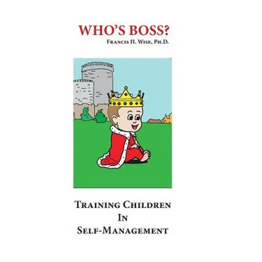 Who's Boss?: Training Children In Self-Management