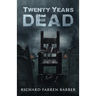 Twenty Years Dead