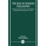The Rise of Modern Philosophy: The Tension Between the New and Traditional Philosophies from Machiavelli to Leibniz