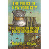 The Brooklyn Bridge Police Department