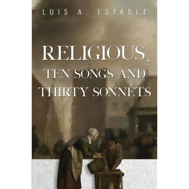 Religious, Ten Songs and Thirty Sonnets