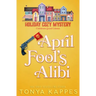 April Fool's Alibi