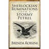 Sherlockian Ruminations from a Stormy Petrel