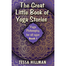 The Great Little Book of Yoga Stories: Yoga Philosophy for All Ages - Book 1