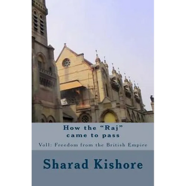 How the "Raj" came to pass