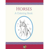 Horses: Coloring Book