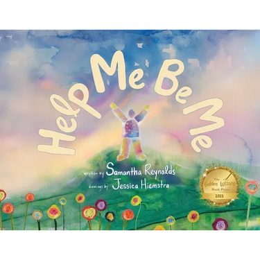Help Me Be Me: A Children's Picture Book About Self-Love and Inclusion
