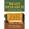 What Brain Research Can Teach about Cutting School Budgets
