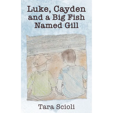 Luke, Cayden and a Big Fish Named Gill: Scioli Adventures