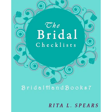 The Bridal checklists: The Portable guide Step-by-Step to organizing the bridal budget