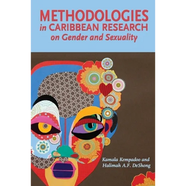 Methodologies in Caribbean Research on Gender and Sexuality