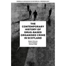 The Contemporary History of Drug-Based Organised Crime in Scotland