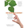 The Biophilia Effect: A Scientific and Spiritual Exploration of the Healing Bond Between Humans and Nature