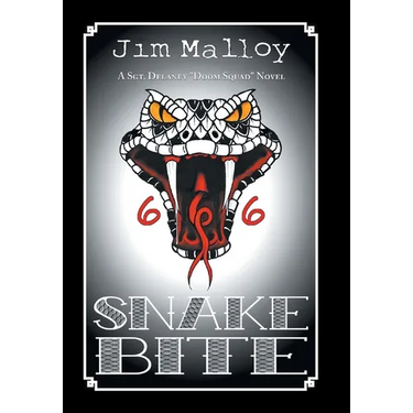 Snake Bite: A Sgt. Delaney "Doom Squad" Novel