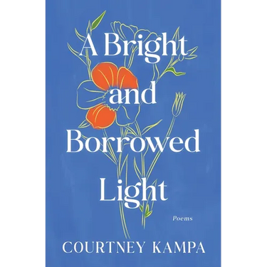 A Bright and Borrowed Light: Poems