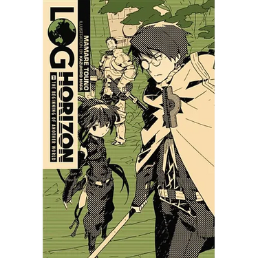 Log Horizon, Vol. 1 (Light Novel): The Beginning of Another World