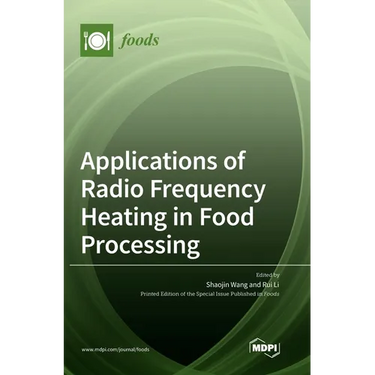 Applications of Radio Frequency Heating in Food Processing