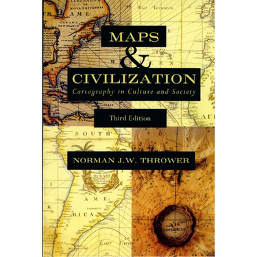 Maps & Civilization: Cartography in Culture and Society
