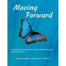 Moving Forward: A Christian Study for Survivors of Suicide Loss