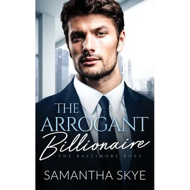 The Arrogant Billionaire: A Single Mom, Fake Engagement Billionaire Romance