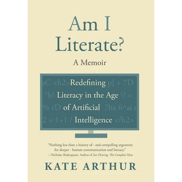 Am I Literate?: Redefining Literacy in the Age of Artificial Intelligence