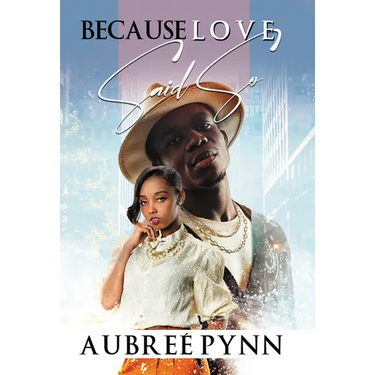 Because Love Said So