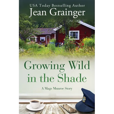 Growing Wild in the Shade: A Mags Munroe Story