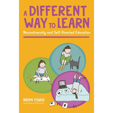 A Different Way to Learn: Neurodiversity and Self-Directed Education