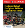 Fundamentals of Firefighter Skills for Support Personnel