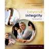 Beyond Integrity: A Judeo-Christian Approach to Business Ethics