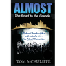 Almost - The Road to the Grande