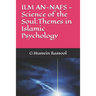 ILM AN-NAFS -Science of the Soul: Themes in Islamic Psychology