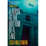 A House at the Bottom of a Lake