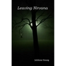 Leaving Nirvana: an account of love and oppression - race, gender, honor