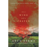 On a Wing and a Prayer
