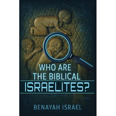 Who Are The Biblical Israelites?