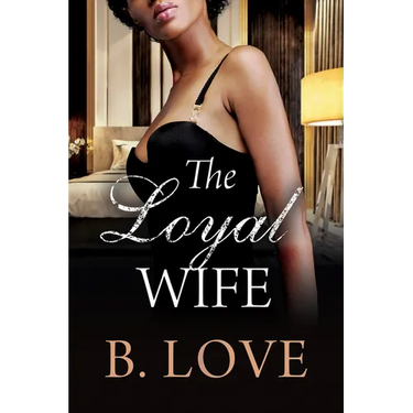 The Loyal Wife