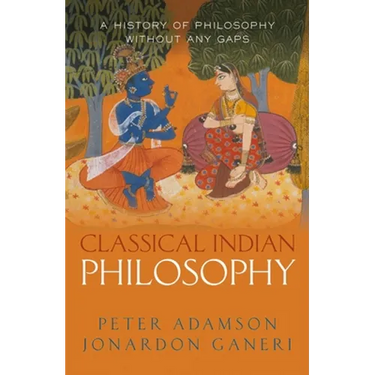 Classical Indian Philosophy: A History of Philosophy Without Any Gaps, Volume 5
