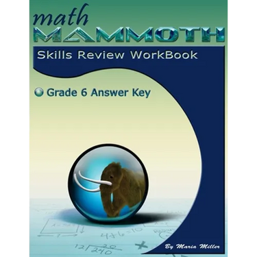 Math Mammoth Grade 6 Skills Review Workbook Answer Key
