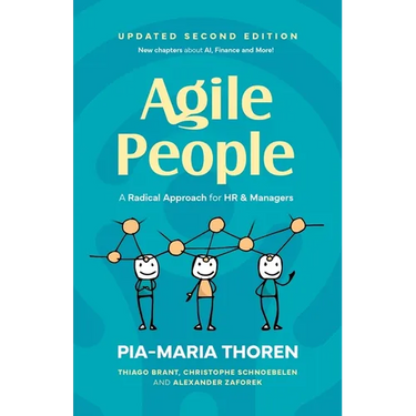 Agile People: A Radical Approach for HR and Managers