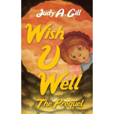 Wish U Well: The Prequel