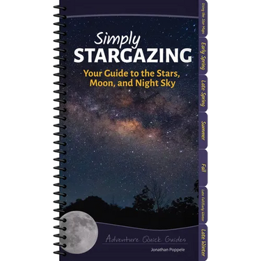 Simply Stargazing: Your Guide to the Stars, Moon, and Night Sky
