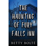 The Haunting of Fury Falls Inn
