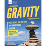 Gravity: Mass, Energy, and the Force That Holds Things Together with Hands-On Science