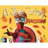A Jive Turkey Thanksgiving