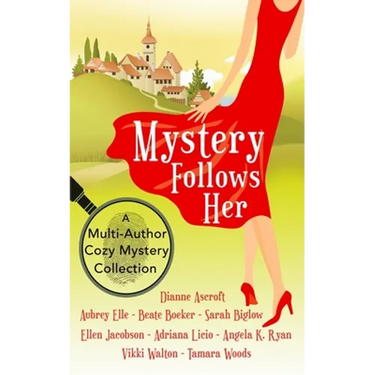 Mystery Follows Her: A cozy mystery multi-author collection